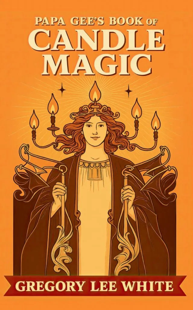 Papa Gee’s Book of Candle Magic