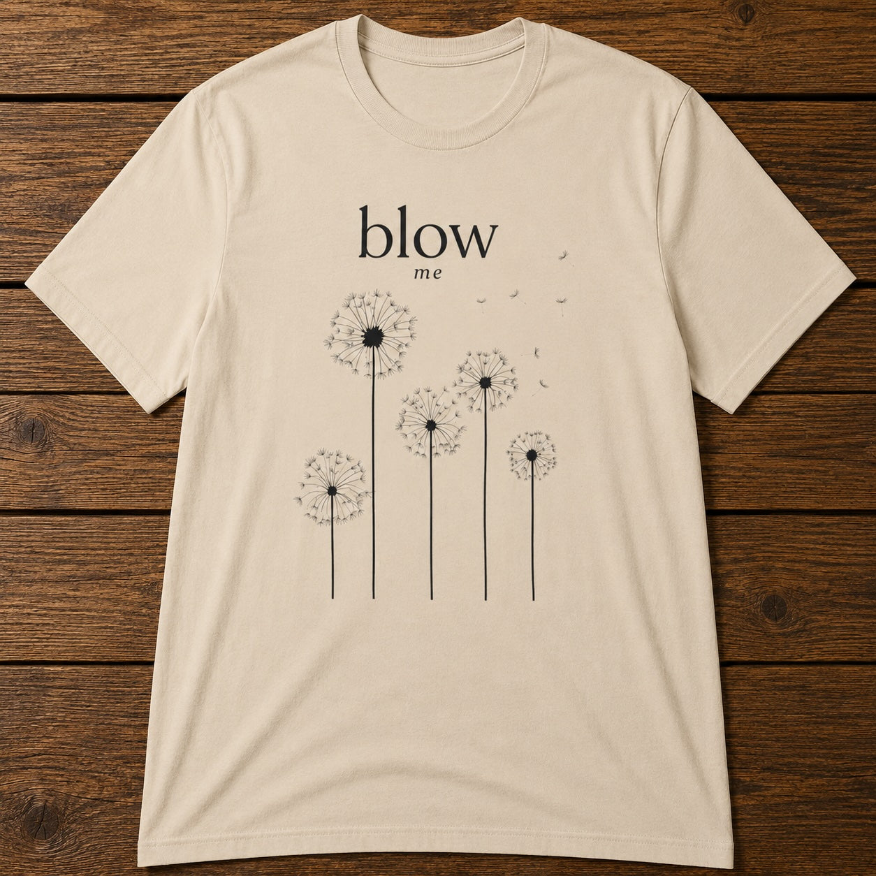 Dandelion 'blow me' Tee — Whimsical Floral Graphic T-Shirt